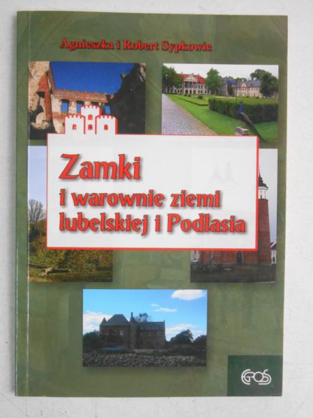 Sypkowe     - Zamk  warowane zem lubelskej  Podlasa