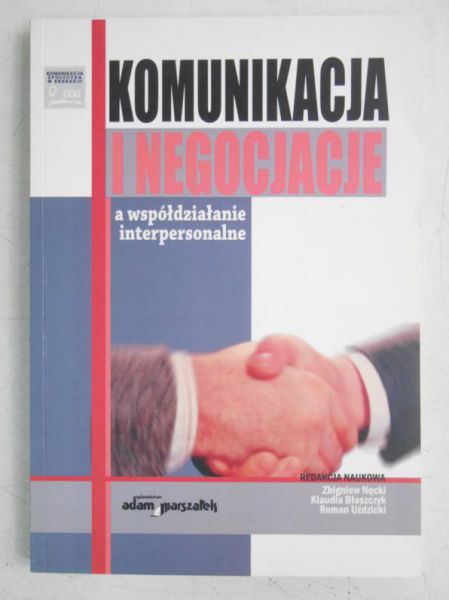 Komunikacja i negocjacje a współdziałanie interpersonalne