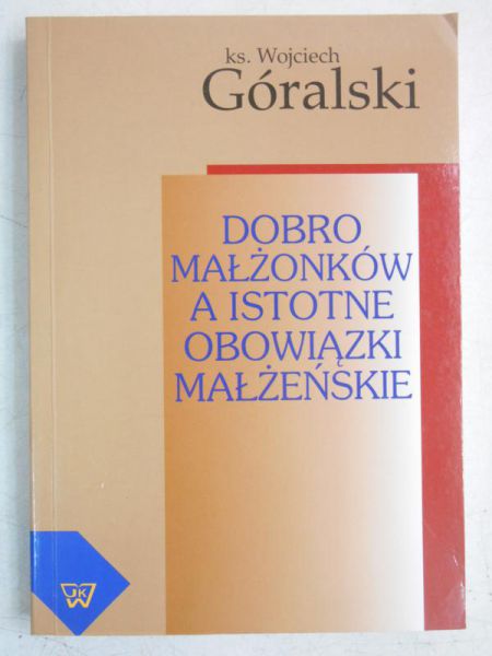 Dobro małżonków a istotne obowiązki małżeńskie