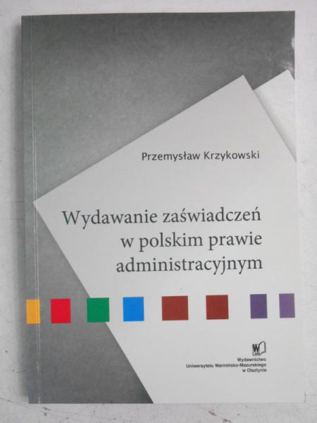 Wydawanie zaświadczeń w polskim prawie administracyjnym