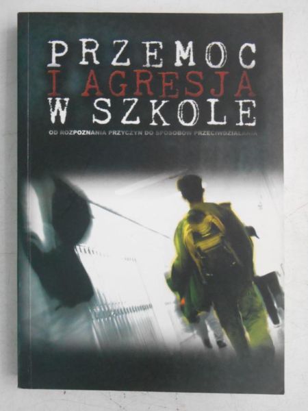 Przemoc i agresja w szkole