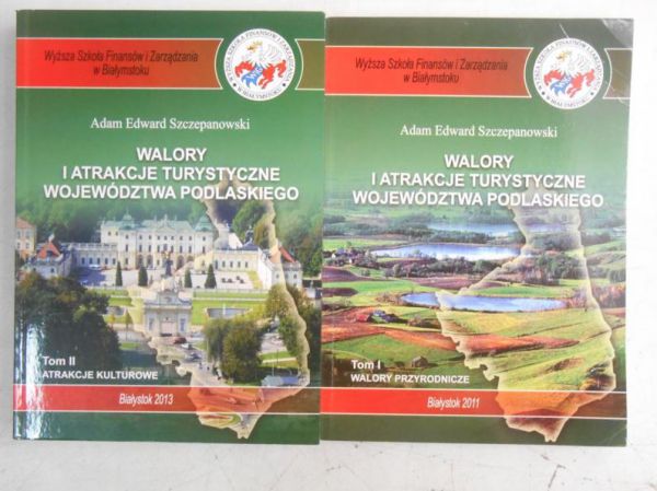 Walory i atrakcje turystyczne województwa podlaskiego, tom I-II
