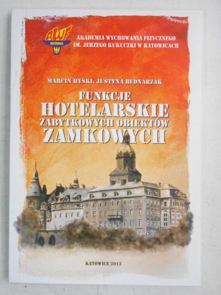 Funkcje hotelarskie zabytkowych obiektów zamkowych