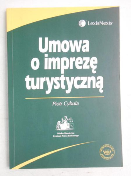 Cybula Piotr - Umowa o imprezę turystyczną