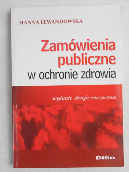 Lewandowska Hanna - Zamówienia publiczne w ochronie zdrowia