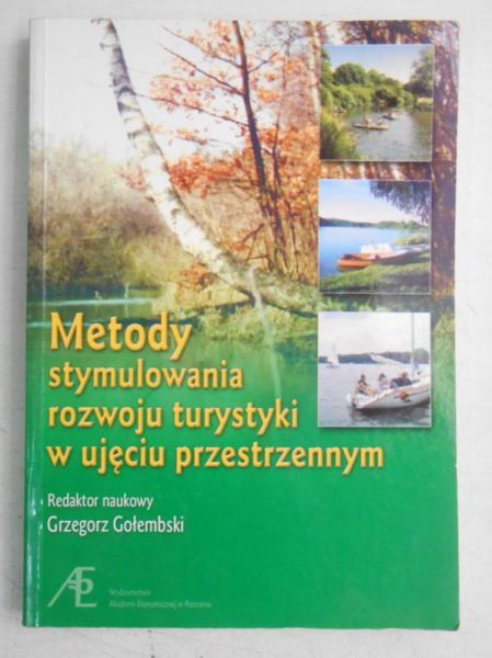 Metody stymulowania rozwoju turystyki w ujęciu przestrzennym