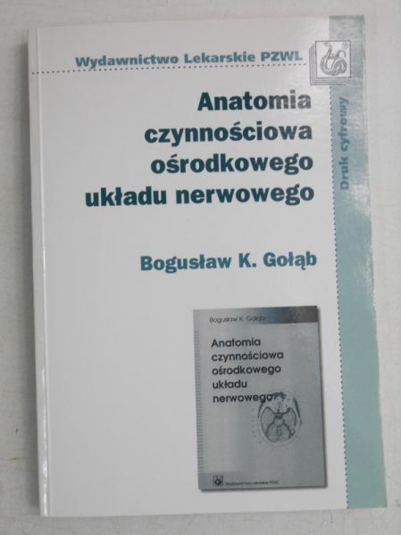 . - Anatomia czynnościowa ośrodkowego układu nerwowego