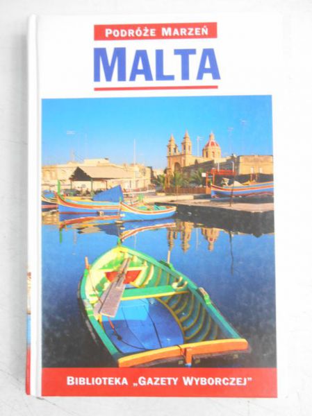 Podróże marzeń. Malta