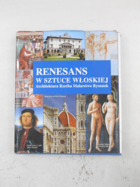 Renesans w sztuce włoskiej. Architektura, rzeźba, malarstwo, rysunek