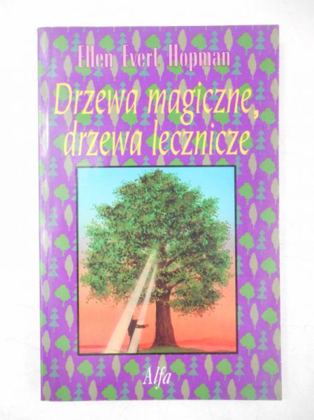 Drzewa magiczne, drzewa lecznicze