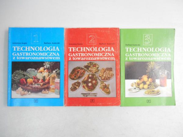 Technologia gastronomiczna z towaroznawstwem, Tom I-III