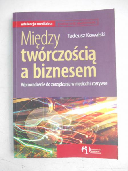 Między twórczością a biznesem
