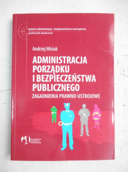 Administracja porządku i bezpieczeństwa publicznego