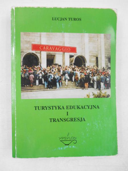 Turystyka edukacyjna i transgresja