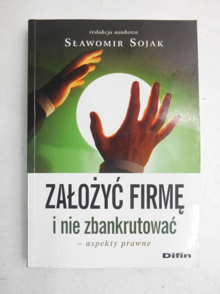 Założyć firmę i nie zbankrutować. Aspekty zarządcze