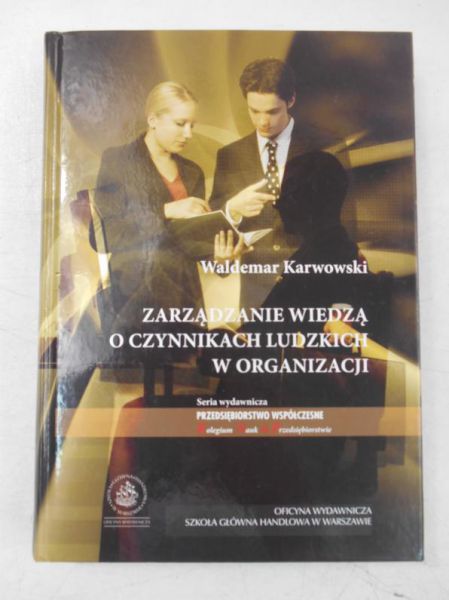 Zarządzanie wiedzą o czynnikach ludzkich w organizacji