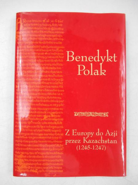 Z Europy do Azji przez Kazachstan (1245-1247)