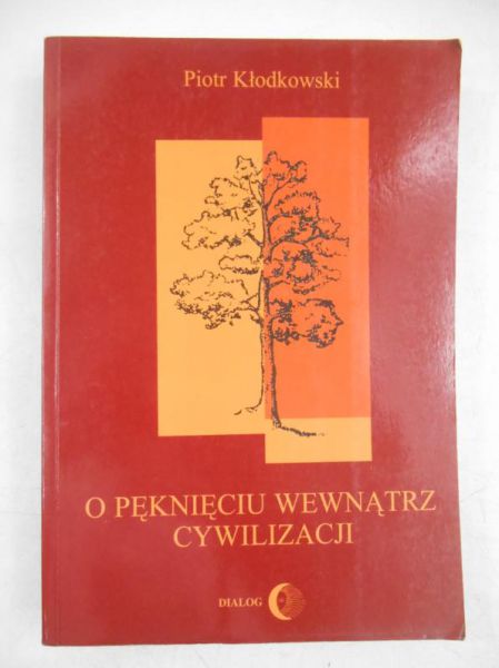 O pęknięciu wewnątrz cywilizacji
