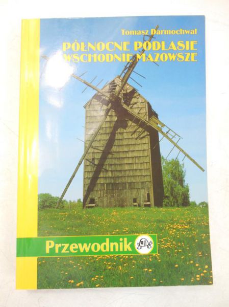 Darmochwał Tomasz - Północne Podlasie, Wschodnie Mazowsze