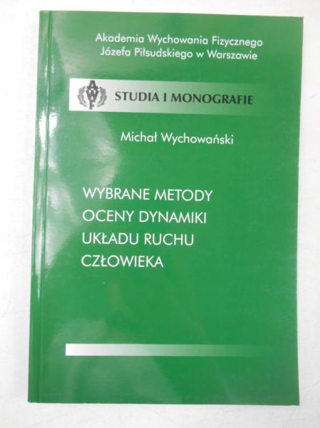 Wybrane metody oceny dynamiki układu ruchu człowieka