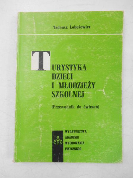 Turystyka dzieci i młodzieży szkolnej