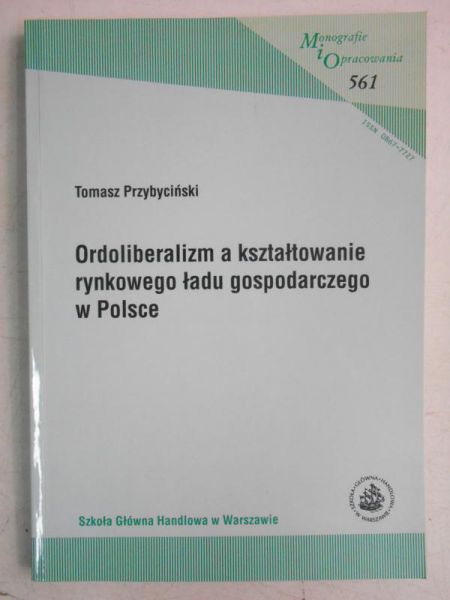 Ordoliberalizm a kształtowanie rynkowego ładu gospodarczego w Polsce