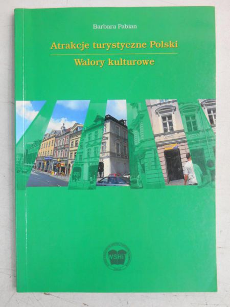 Atrakcje turystyczne Polski. Walory kulturowe