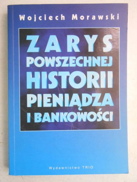 Zarys powszechnej historii pieniądza i bankowości