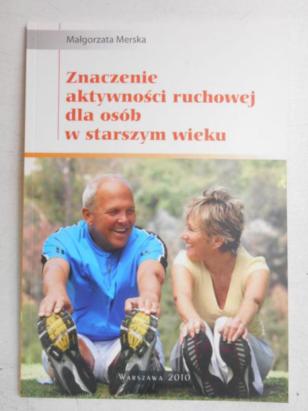 Znaczenie aktywności ruchowej dla osób w starszym wieku
