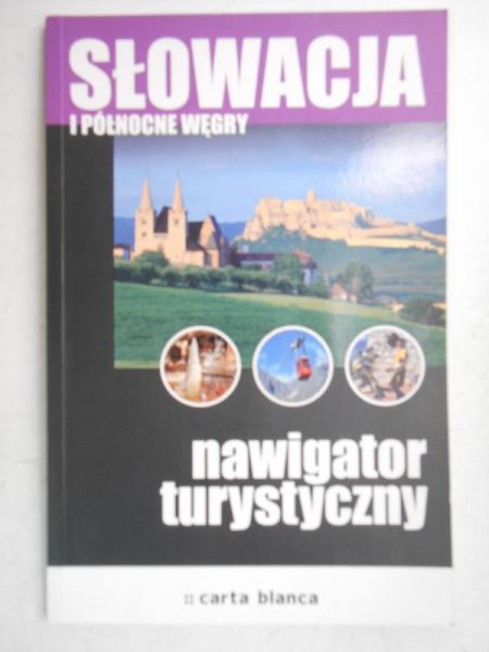 Boruc Kinga (red.) - Słowacja i północne Węgry