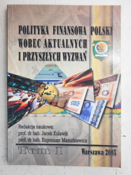 Polityka finansowa Polski wobec aktualnych i przyszłych wyzwań