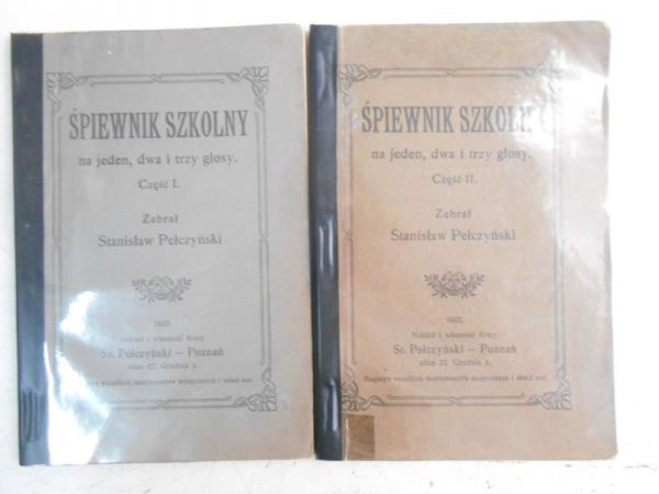Śpiewnik szkolny na jeden, dwa i trzy głosy, Część I-II, 1922 r.