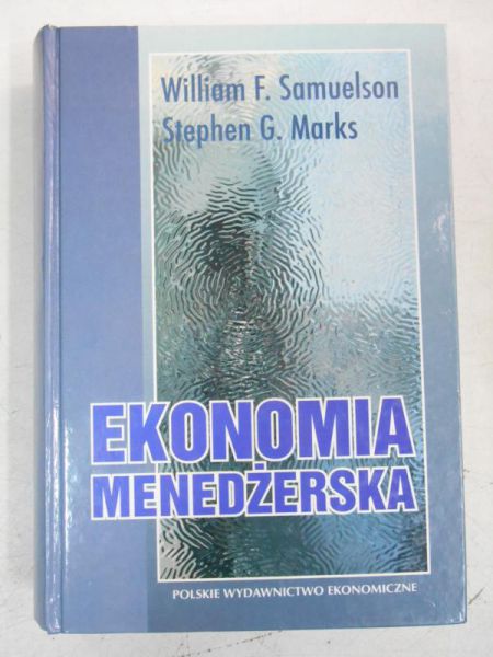 Samuelson William F. -  Ekonomia menedżerska
