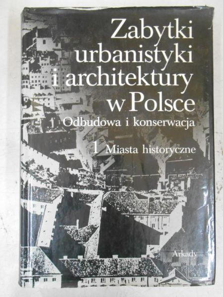 Zabytki urbanistyki i architektury w Polsce