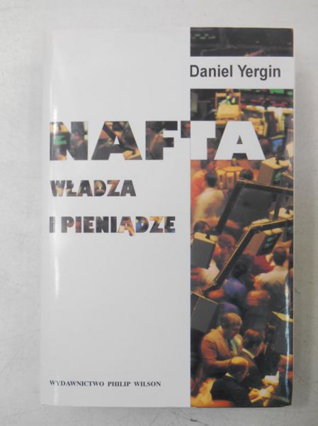 Nafta, władza i pieniądze