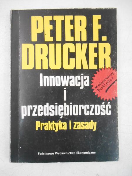 Innowacja i przedsiębiorczość. Praktyka i zasady