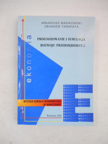 Prognozowanie i symulacja rozwoju przedsiębiorstw