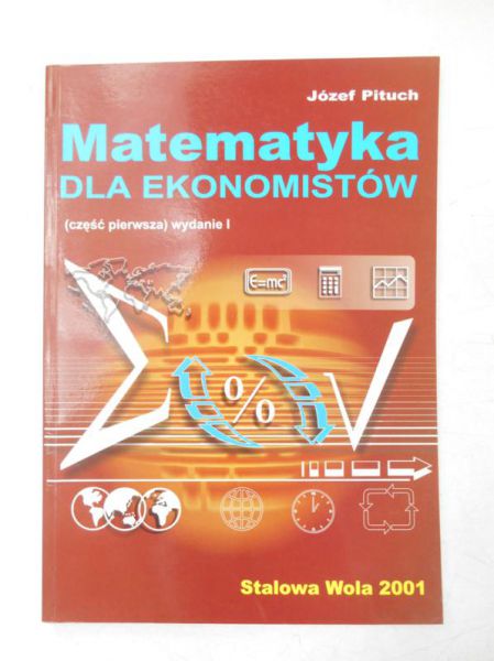 Matematyka dla ekonomistów, cz. I