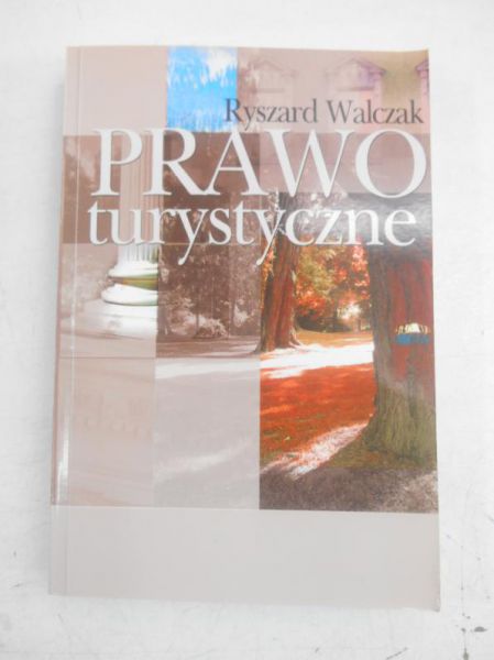 Prawo turystyczne z wybranymi elementami prawa cywilnego i handlowego
