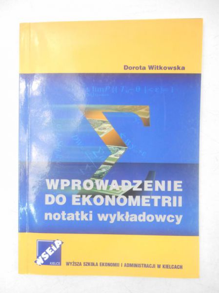 Wprowadzenie do ekonometrii. Notatki wykładowcy
