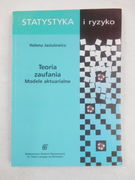 Teoria zaufania. Modele aktuarialne