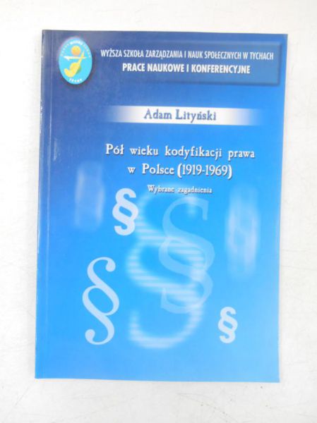 Pół wieku kodyfikacji prawa w Polsce (1919-1969)