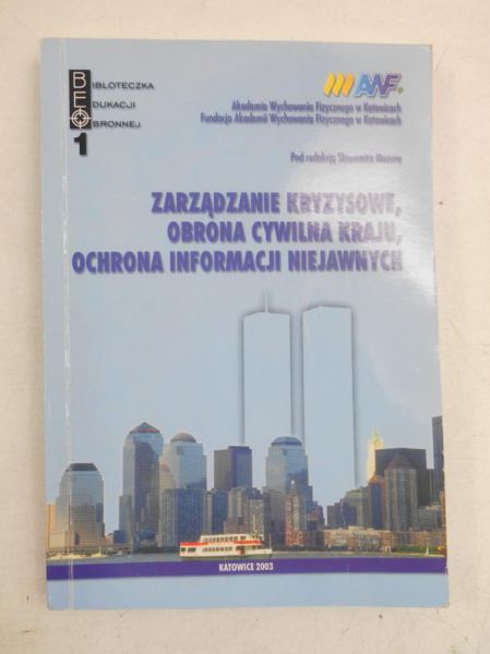 Mazur Sławomir - Zarządzanie kryzysowe, obrona cywilna kraju, ochrona informacji niejawnych