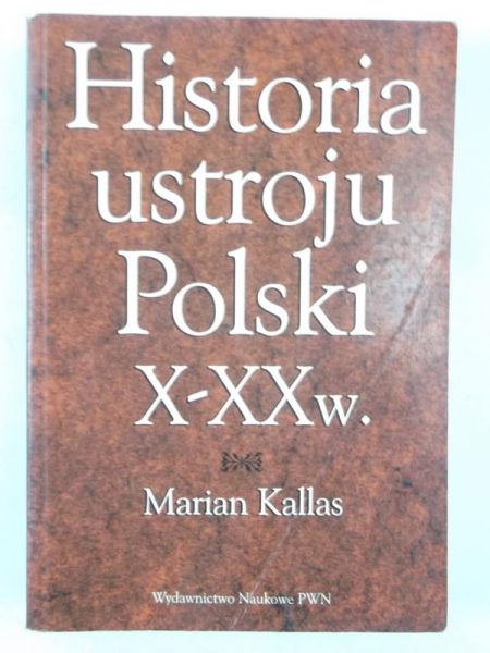 Historia ustroju Polski X-XX w.