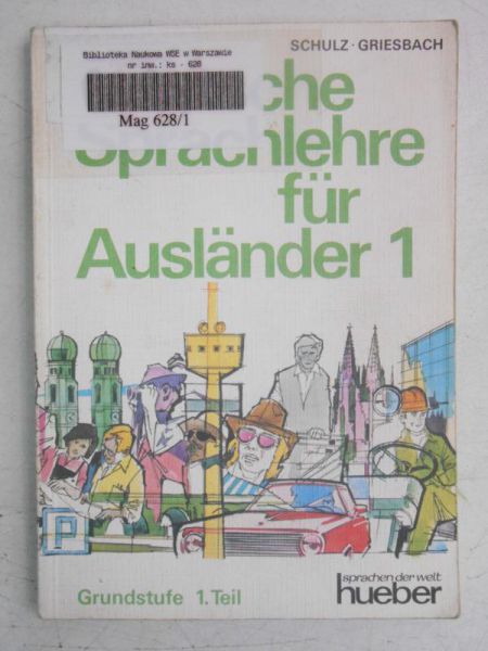 Griesbach Schulz - Deutsche Sprachlehre fur Auslander