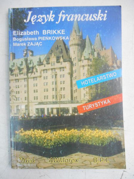 Brikke Elizabeth - Język francuski. Hotelarstwo. Turystyka
