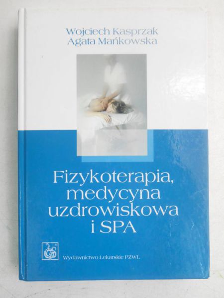 Fizykoterapia, medycyna uzdrowiskowa i SPA