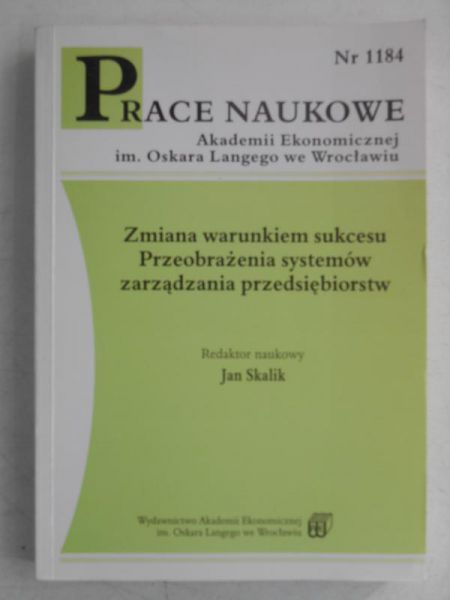 Zmiana warunkiem sukcesu. Przeobrażenia systemów zarządzania przedsiębiorstw