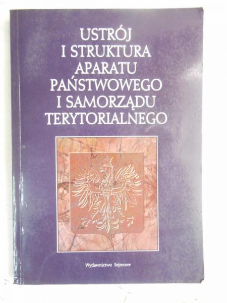 Ustrój i struktura aparatu państwowego i samorządu terytorialnego