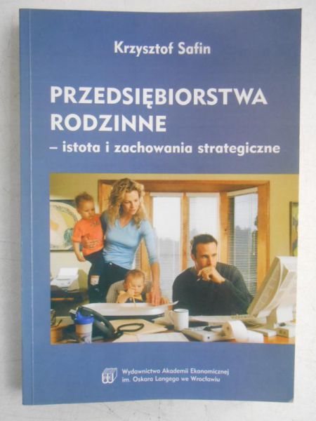 Przedsiębiorstwa rodzinne-istota i zachowania strategiczne